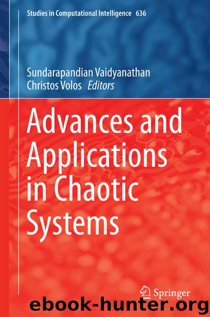 Advances and Applications in Chaotic Systems by Sundarapandian Vaidyanathan & Christos Volos