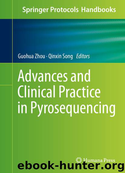 Advances and Clinical Practice in Pyrosequencing by Guohua Zhou & Qinxin Song