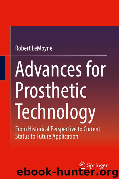 Advances for Prosthetic Technology by Robert LeMoyne