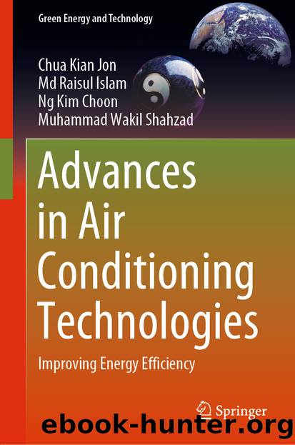 Advances in Air Conditioning Technologies by Chua Kian Jon & Md Raisul Islam & Ng Kim Choon & Muhammad Wakil Shahzad