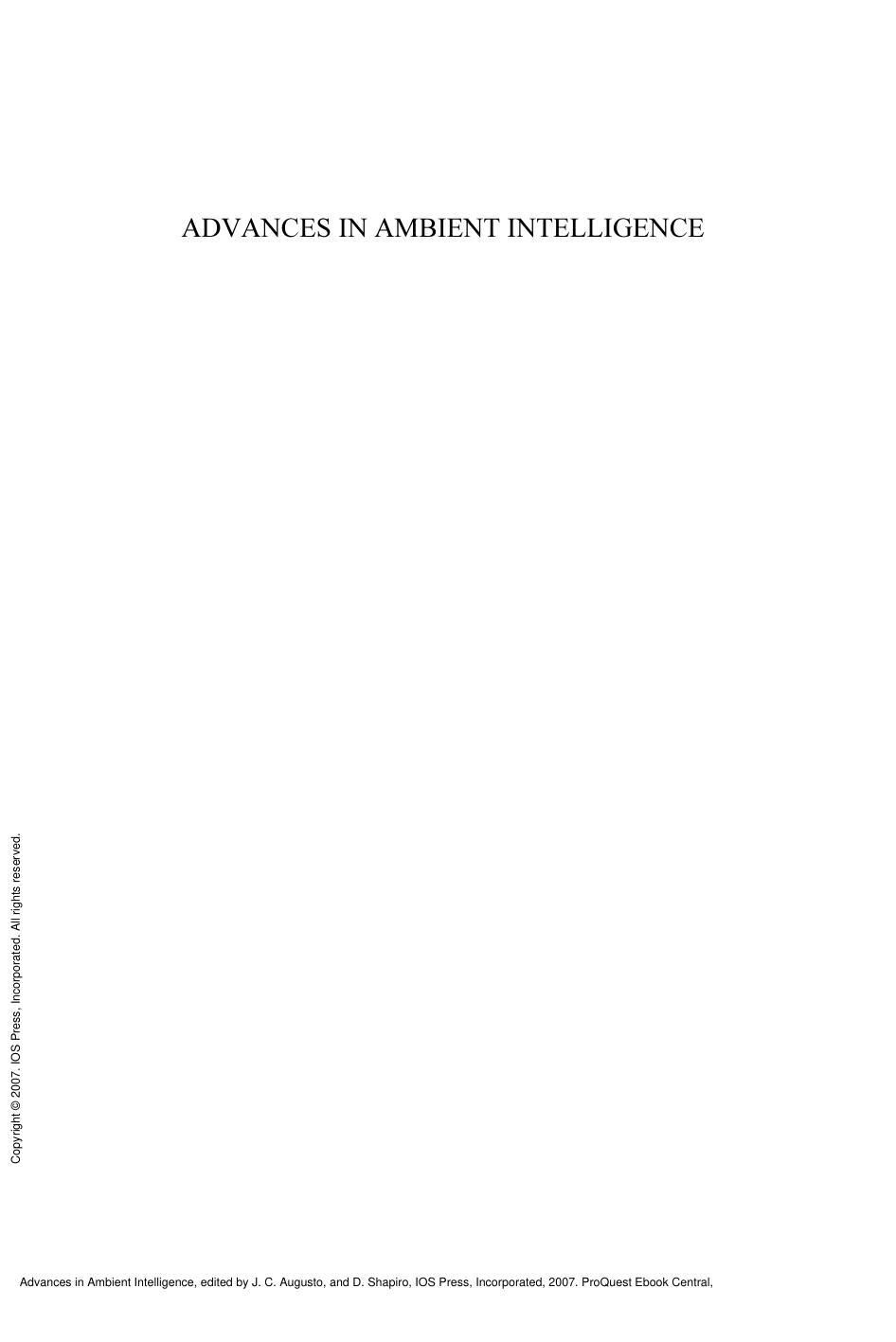 Advances in Ambient Intelligence by J. C. Augusto; D. Shapiro