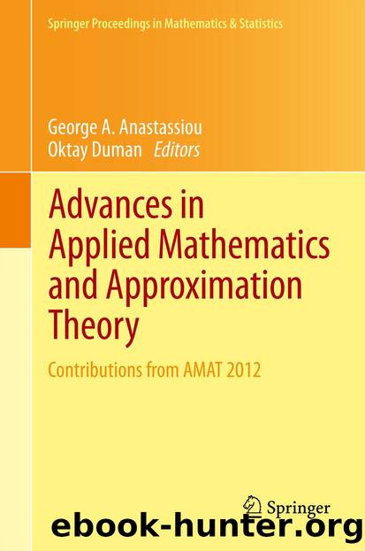 Advances in Applied Mathematics and Approximation Theory by George A. Anastassiou & Oktay Duman