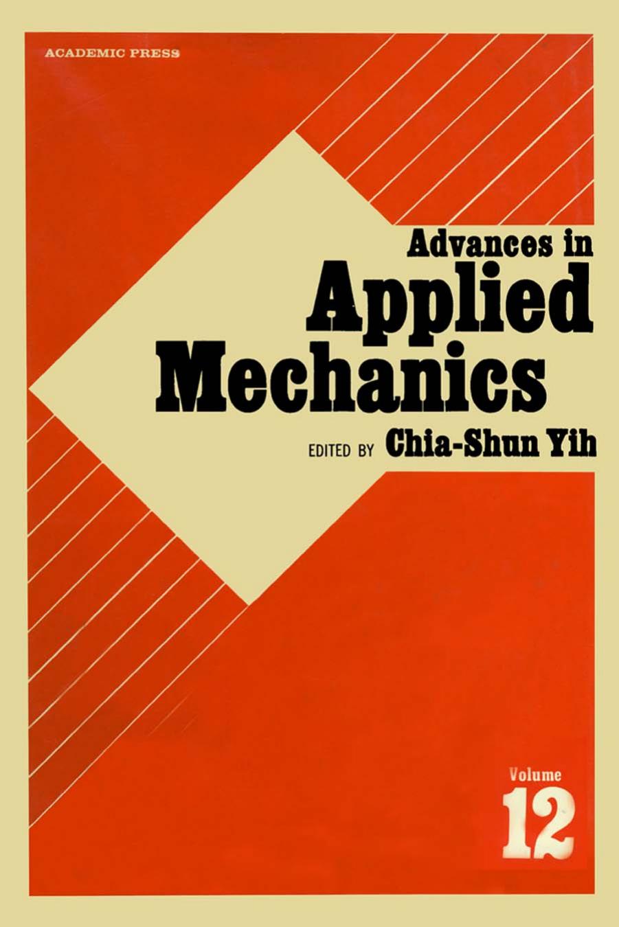 Advances in Applied Mechanics, Vol. 12 by Chia-Shun Yih (Ed.)