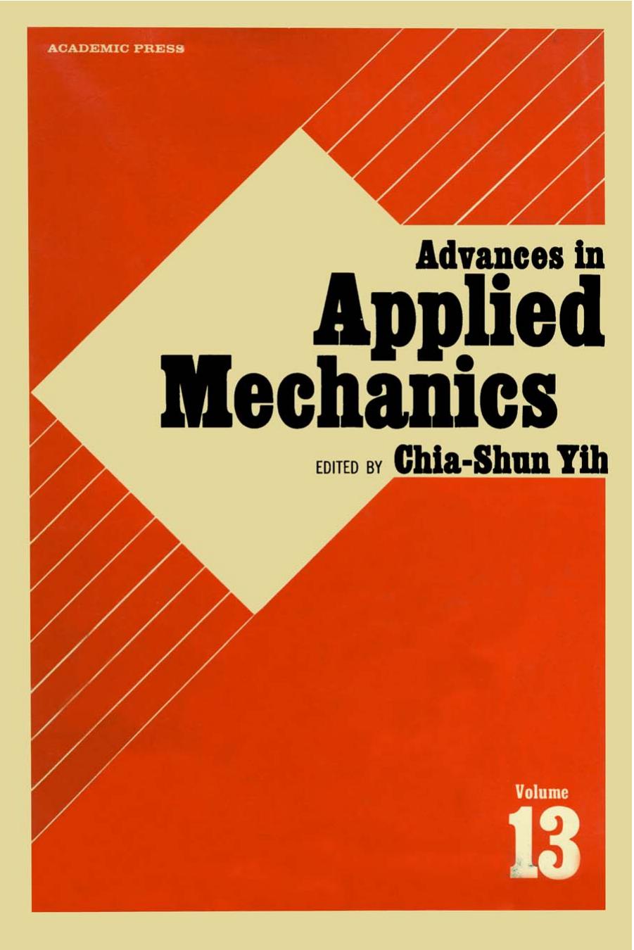 Advances in Applied Mechanics, Vol. 13 by Chia-Shun Yih (Ed.)