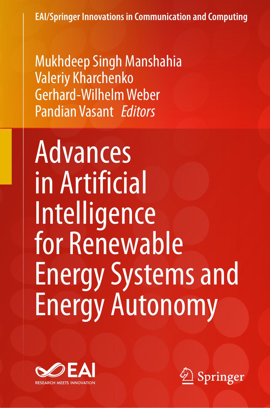 Advances in Artificial Intelligence for Renewable Energy Systems and Energy Autonomy by Mukhdeep Singh Manshahia Valeriy Kharchenko Gerhard-Wilhelm Weber Pandian Vasant