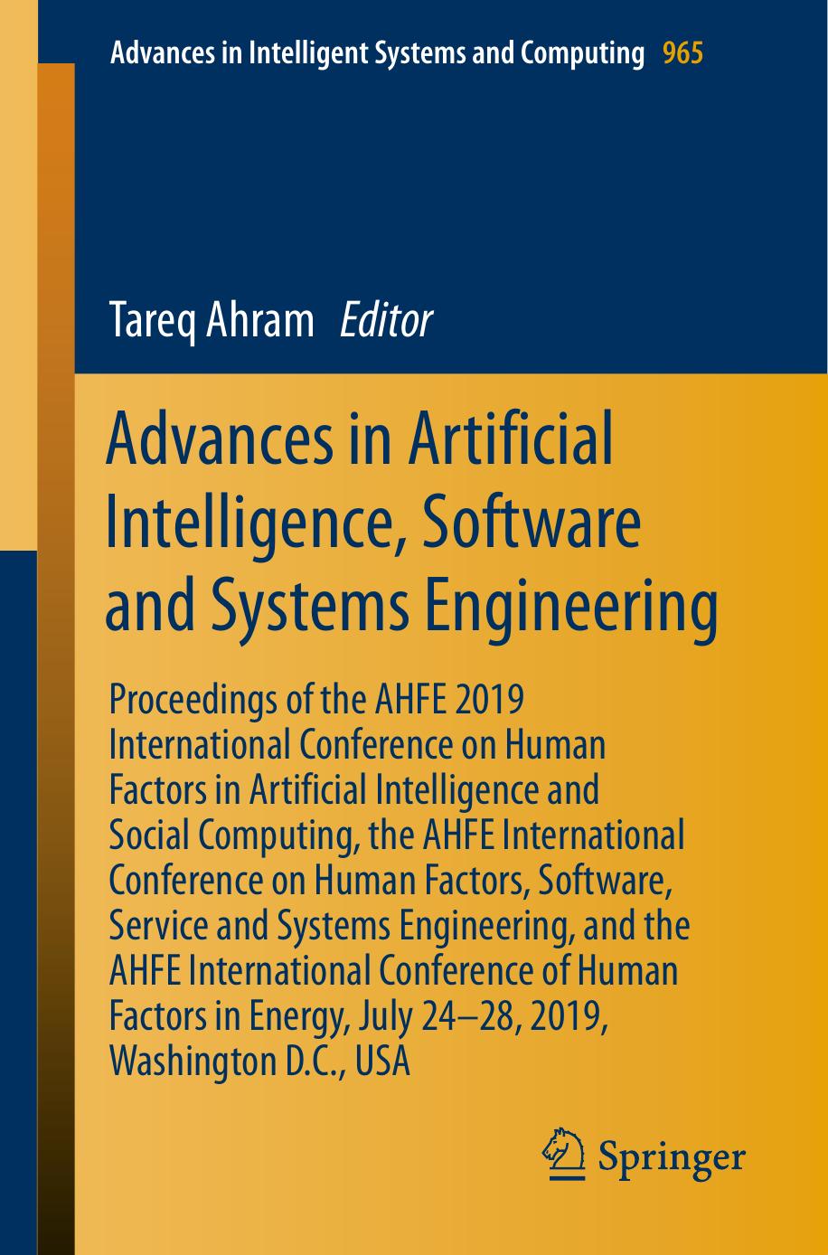 Advances in Artificial Intelligence, Software and Systems Engineering: Proceedings of the AHFE 2019 International Conference on Human Factors in Artificial Intelligence and Social by Tareq Ahram