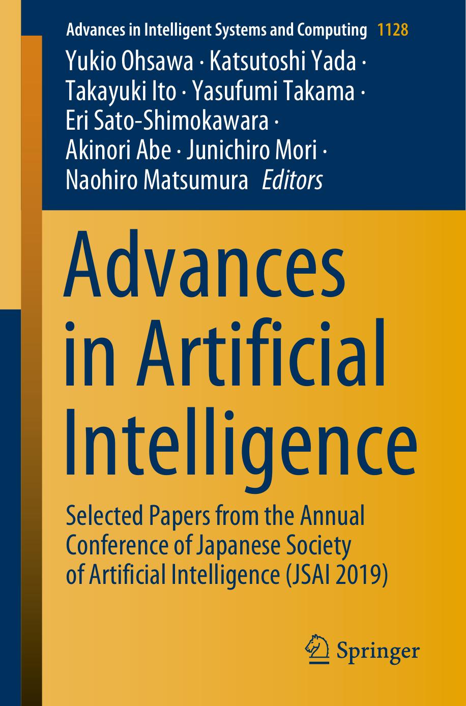 Advances in Artificial Intelligence: Selected Papers from the Annual Conference of Japanese Society of Artificial Intell by Unknow