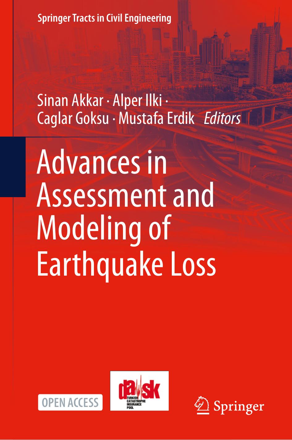 Advances in Assessment and Modeling of Earthquake Loss by Sinan Akkar Alper Ilki Caglar Goksu Mustafa Erdik