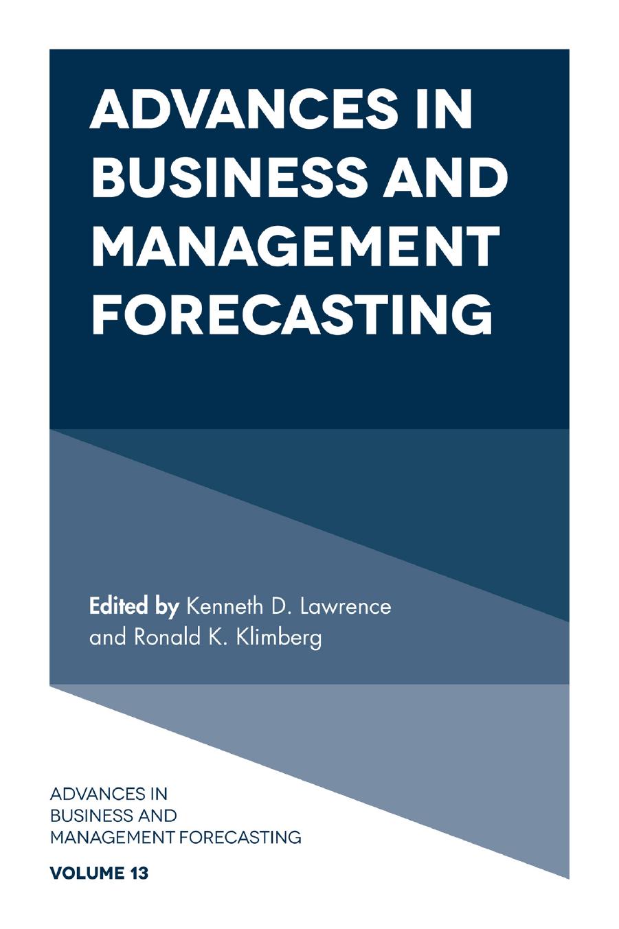 Advances in Business and Management Forecasting by Gonzalo Maldonado-GuzmÃ¡n Jose Arturo Garza-Reyes Lizeth Itziguery Solano-Romo