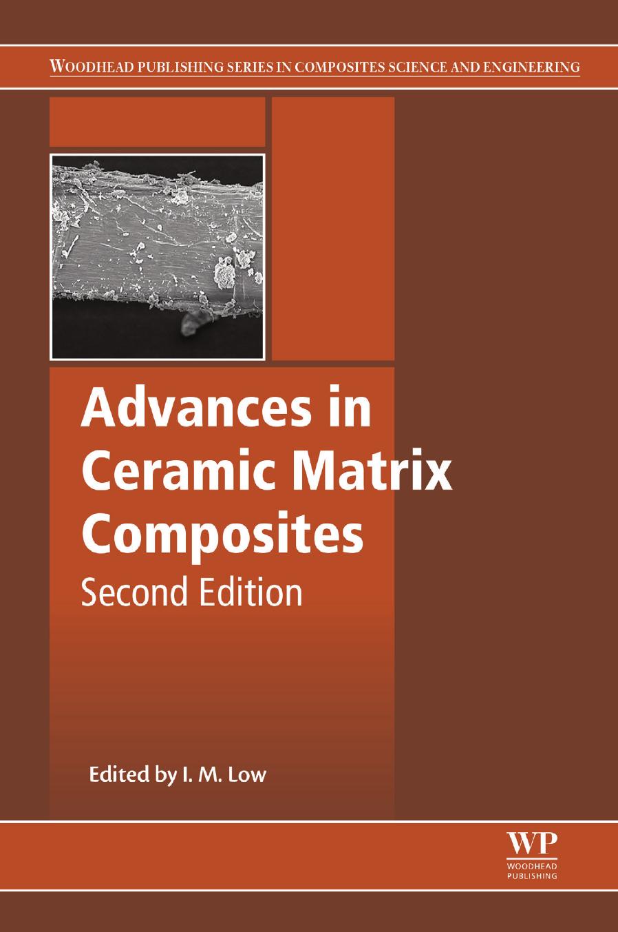Advances in Ceramic Matrix Composites by I. M. Low