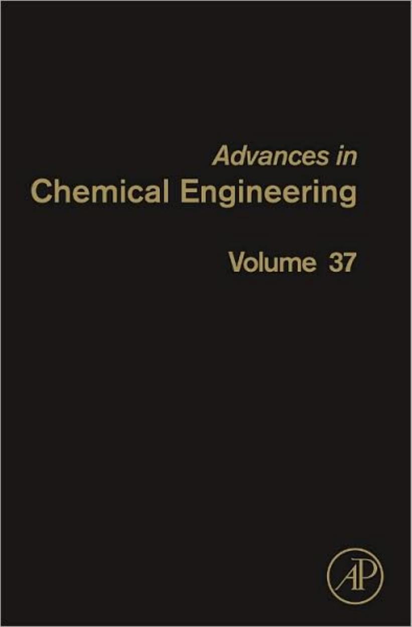 Advances in Chemical Engineering, Volume 37: Characterization of Flow, Particles and Interfaces by Jinghai Li