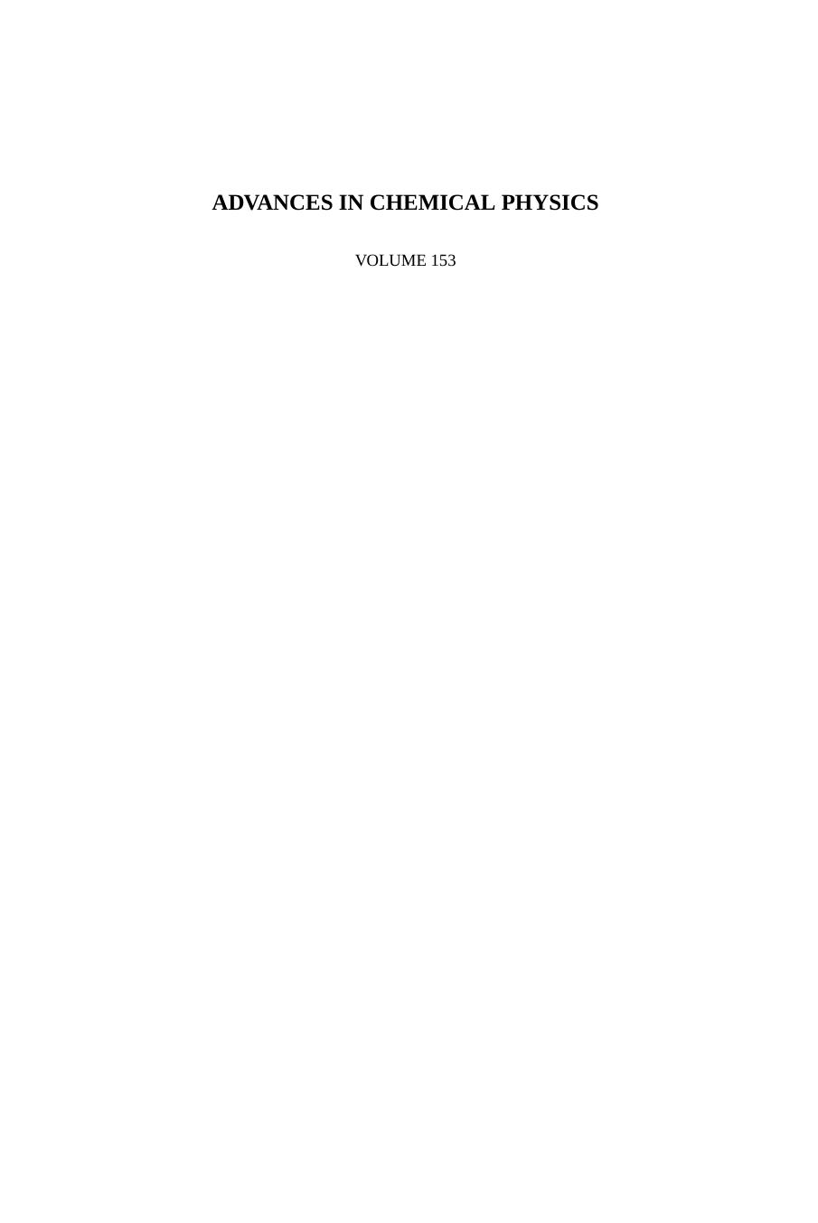 Advances in Chemical Physics, Volume 153 by Unknow