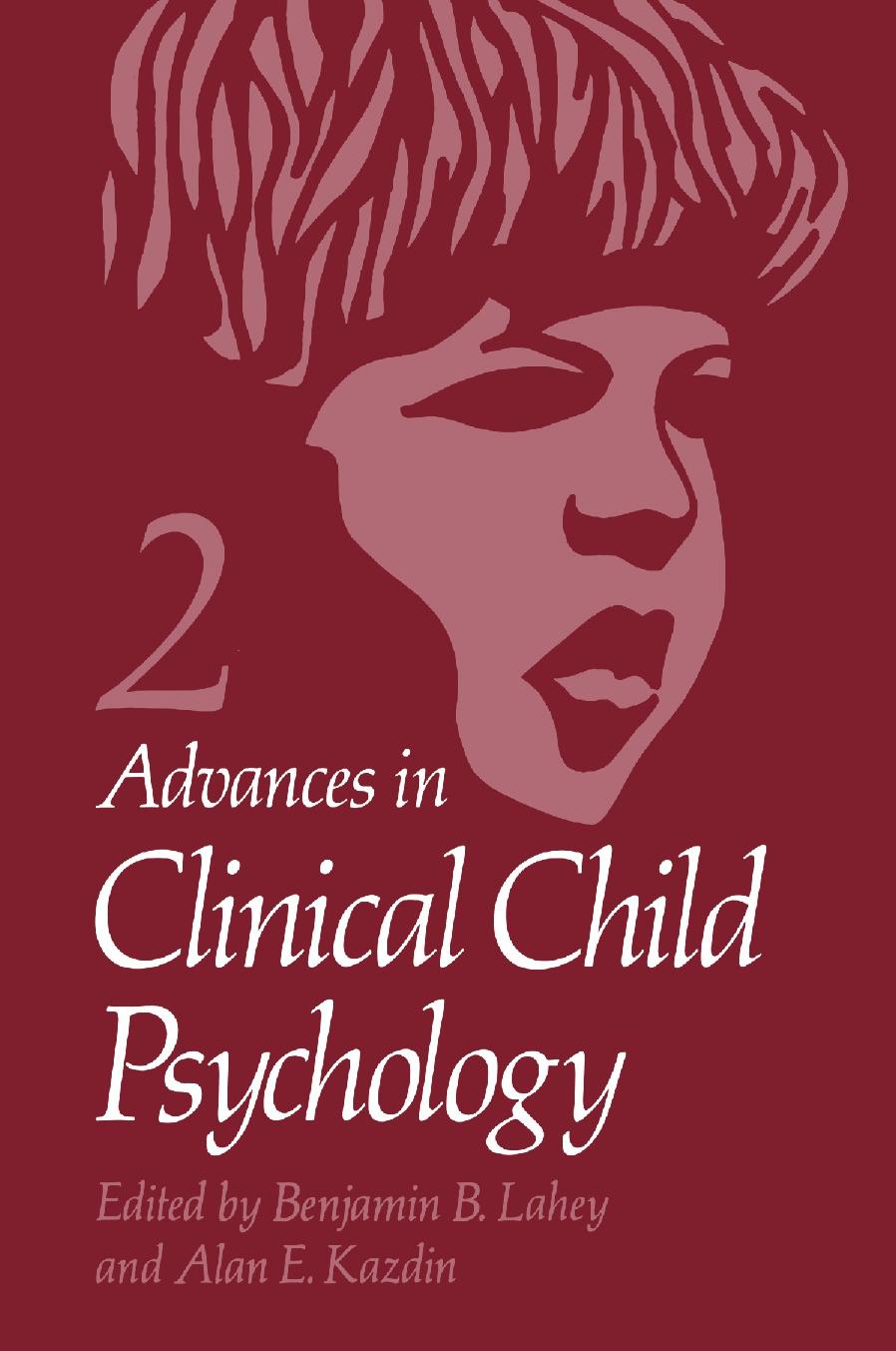 Advances in Clinical Child Psychology by Donald Meichenbaum (auth.) Benjamin B. Lahey Alan E. Kazdin (eds.)