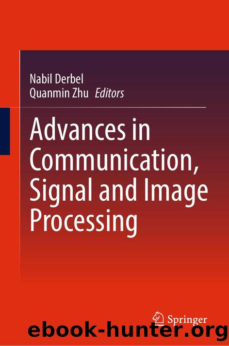 Advances in Communication, Signal and Image Processing by Nabil Derbel & Quanmin Zhu