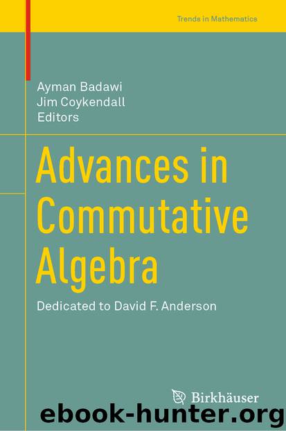 Advances in Commutative Algebra by Ayman Badawi & Jim Coykendall