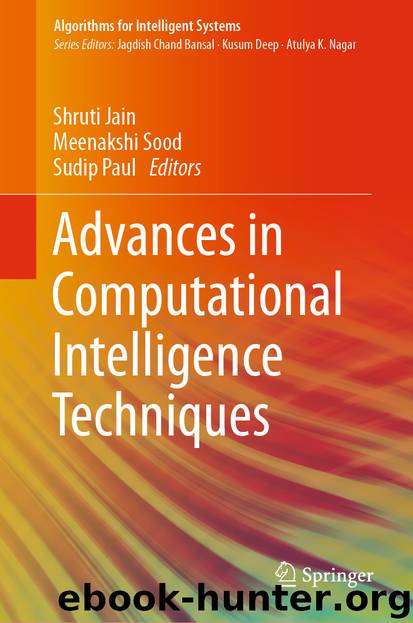 Advances in Computational Intelligence Techniques by Shruti Jain & Meenakshi Sood & Sudip Paul