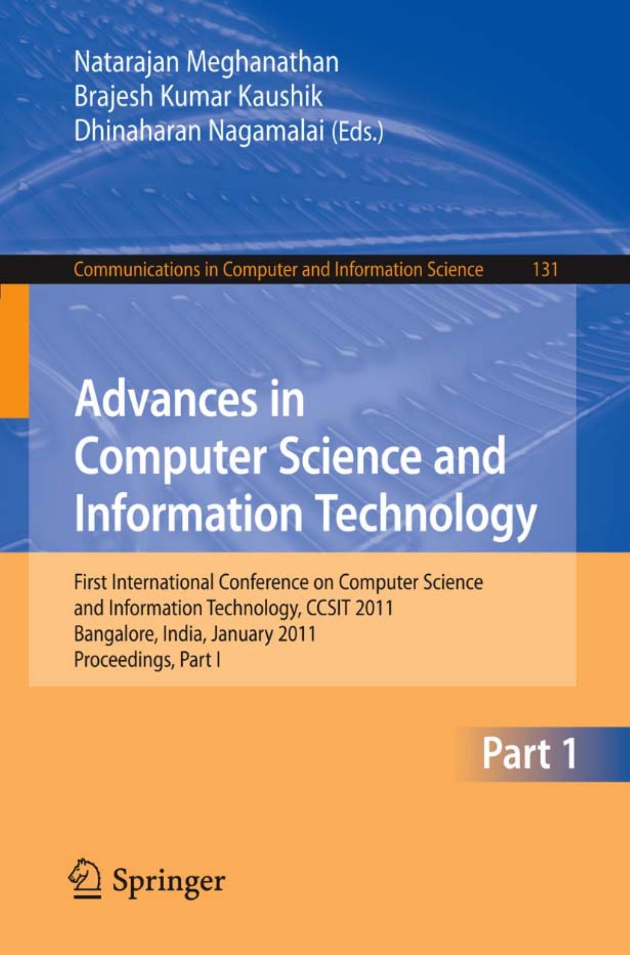 Advances in Computer Science and Information Technology: First International Conference on Computer Science and Information Technology, CCSIT 2011, Bangalore, India, January 2-4, 2 by unknow