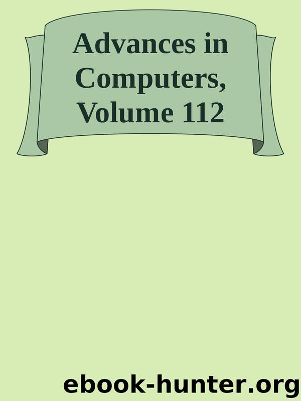 Advances in Computers, Volume 112 by Unknown