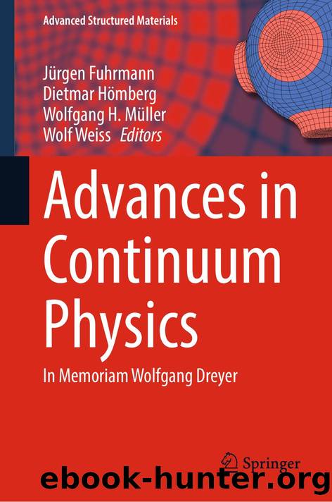 Advances in Continuum Physics by Jürgen Fuhrmann & Dietmar Hömberg & Wolfgang H. Müller & Wolf Weiss