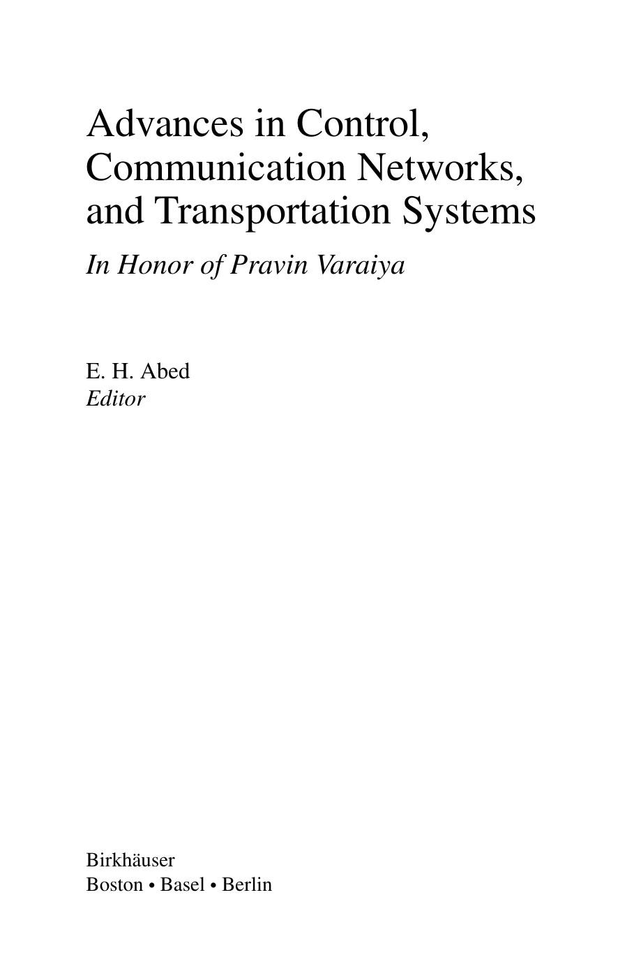 Advances in Control, Communication Networks, and Transportation Systems: In Honor of Pravin Varaiya by Eyad H. Abed