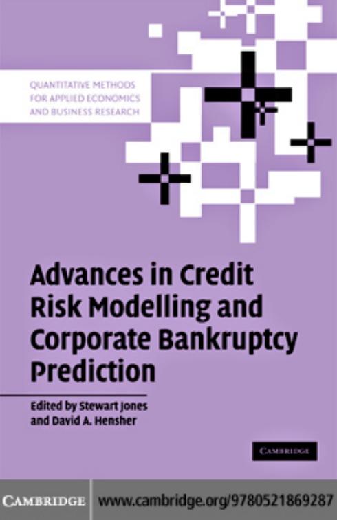 Advances in Credit Risk Modelling and Corporate Bankruptcy Prediction (Quantitative Methods for Applied Economics and Business by Stewart Jones David A. Hensher