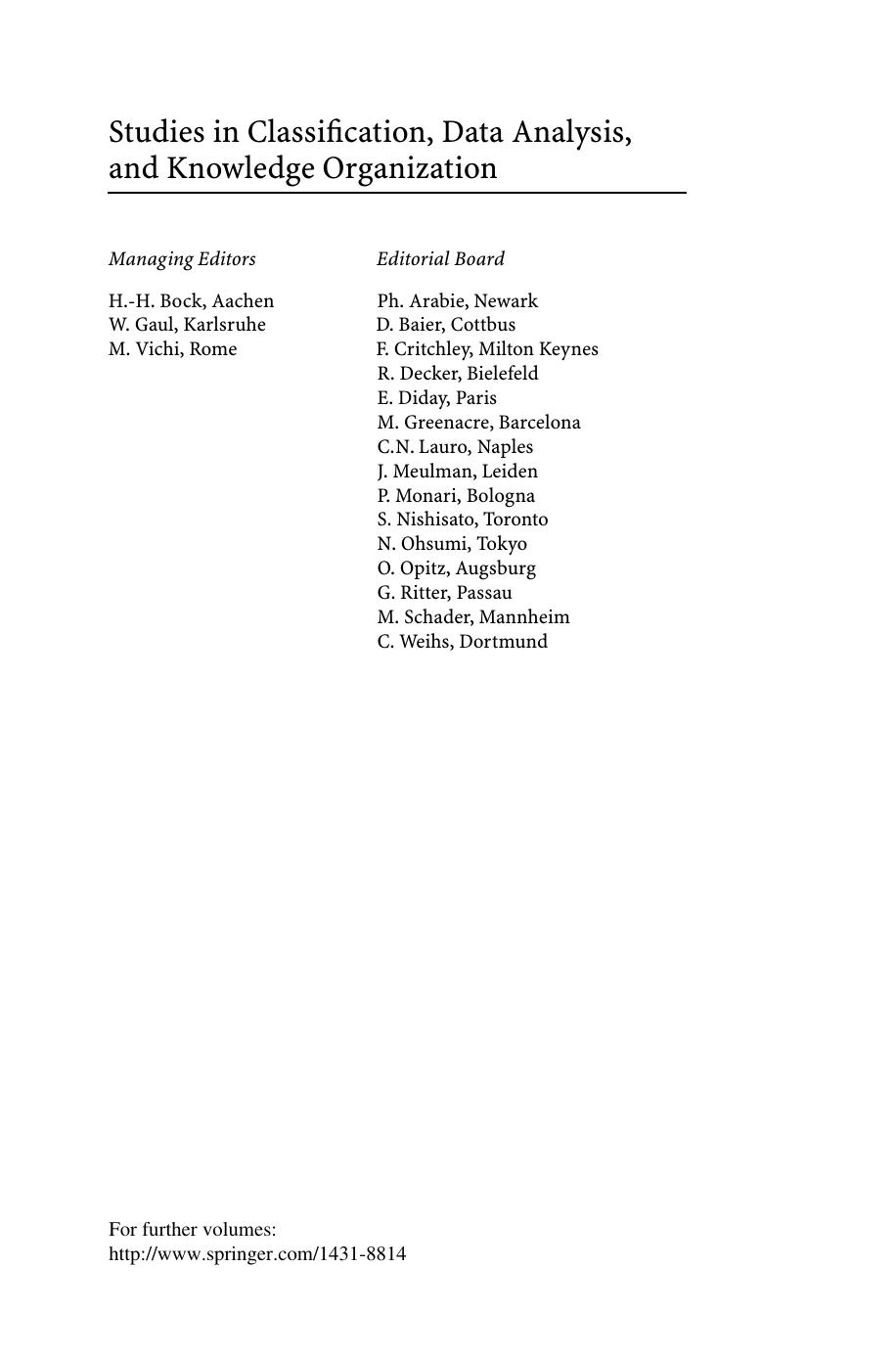 Advances in Data Analysis, Data Handling and Business Intelligence: Proceedings of the 32nd Annual Conference of the Gesellschaft fÃ¼r Klassifikation e.V., Joint Conference with th by unknow