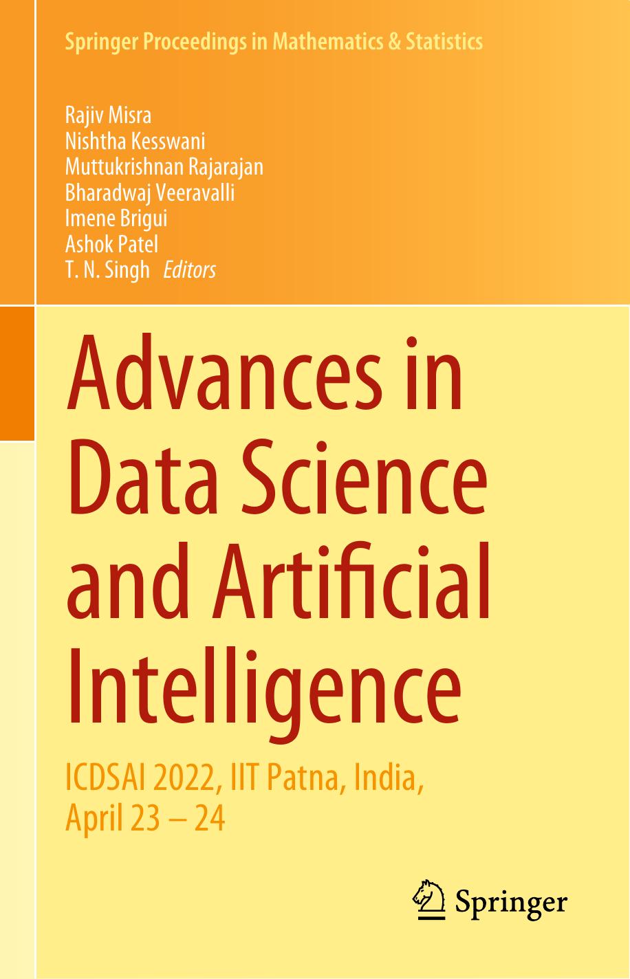 Advances in Data Science and Artificial Intelligence. ICDSAI 2022, IIT Patna, India, April 23 â 24 by unknow