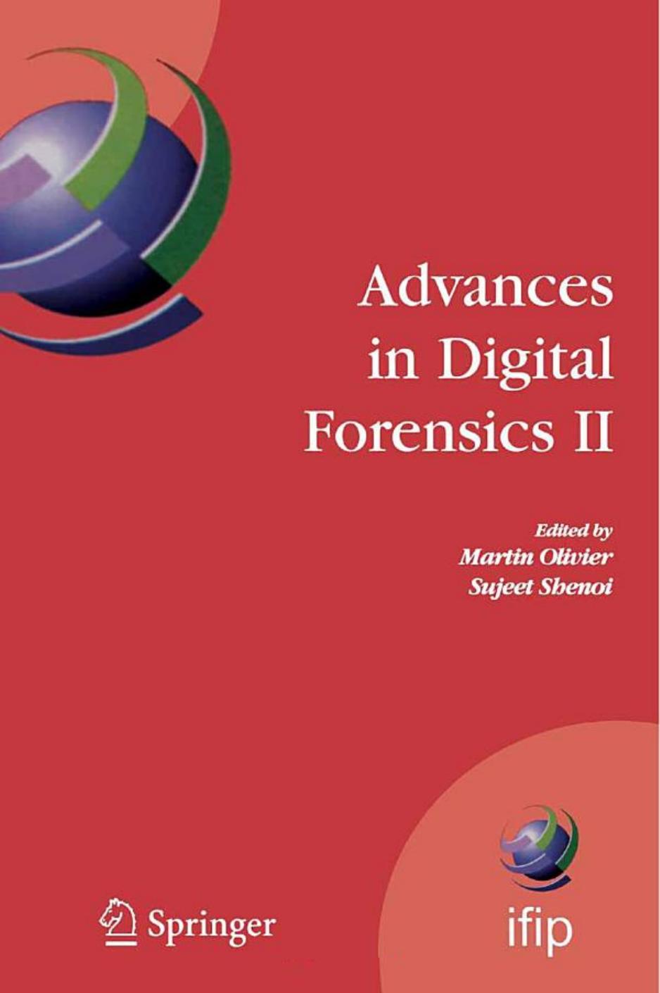 Advances in Digital Forensics II by Martin S. Olivier Sujeet Shenoi