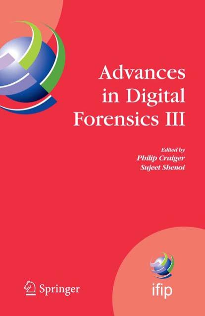 Advances in Digital Forensics III by Unknown