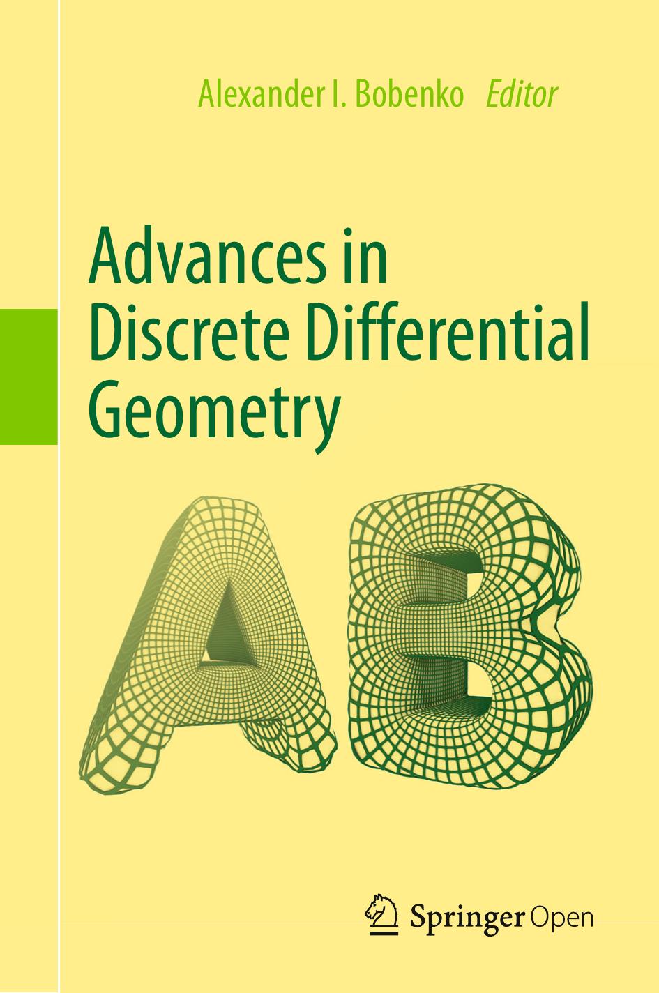 Advances in Discrete Differential Geometry by Alexander I. Bobenko