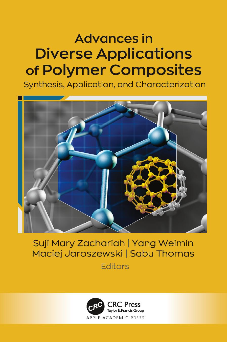 Advances in Diverse Applications of Polymer Composites by Suji Mary Zachariah & Yang Weimin & Maciej Jaroszewski & Sabu Thomas
