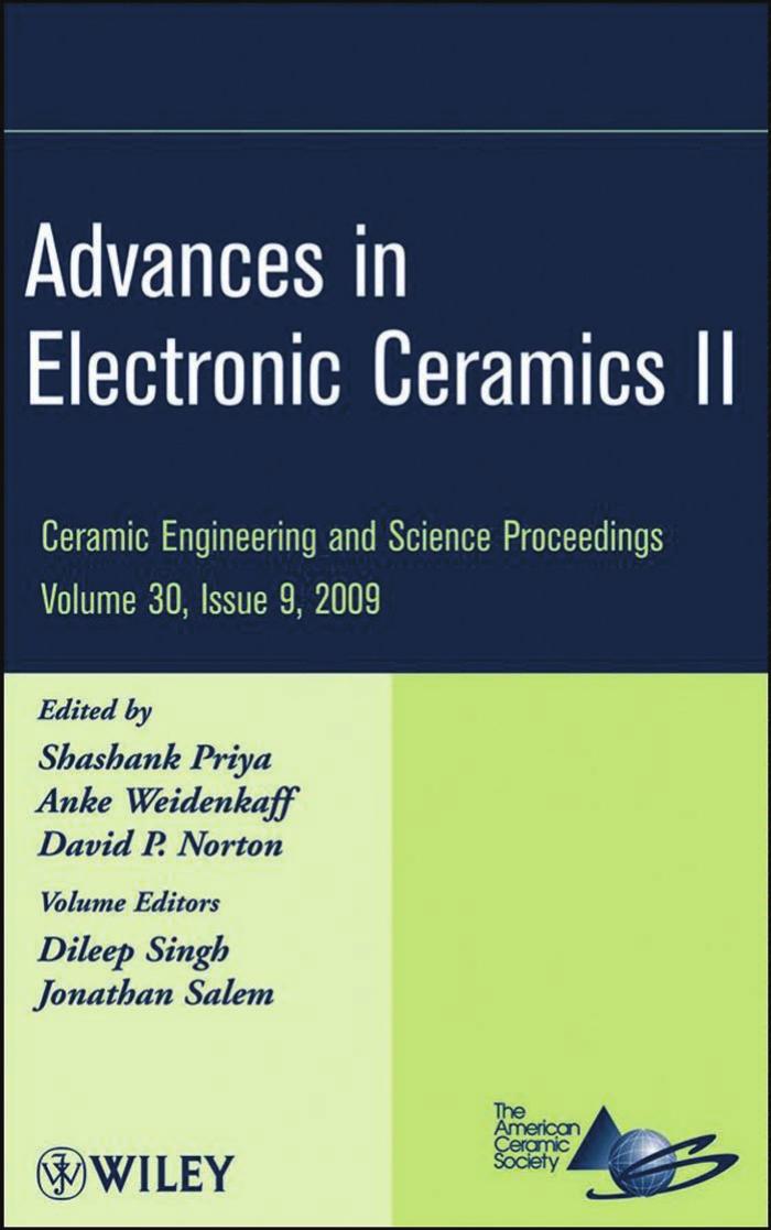 Advances in Electronic Ceramics II (Ceramic Engineering and Science Proceedings, Vol. 30, Issue 9) by Shashank Priya Anke Weidenkaff David P. Norton