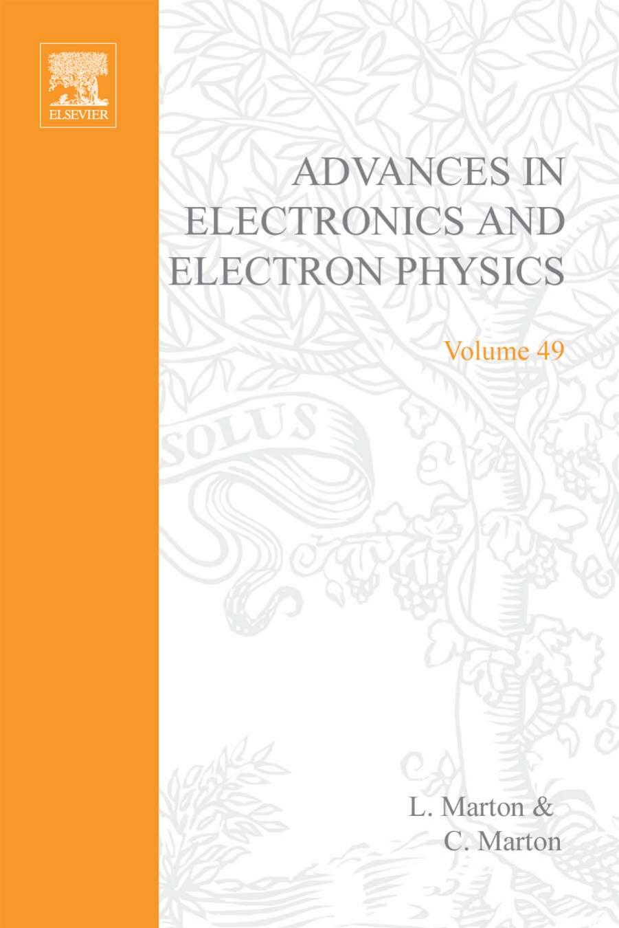 Advances in Electronics and Electron Physics, Volume 49 by L. Marton (Editor) C. Marton (Editor)