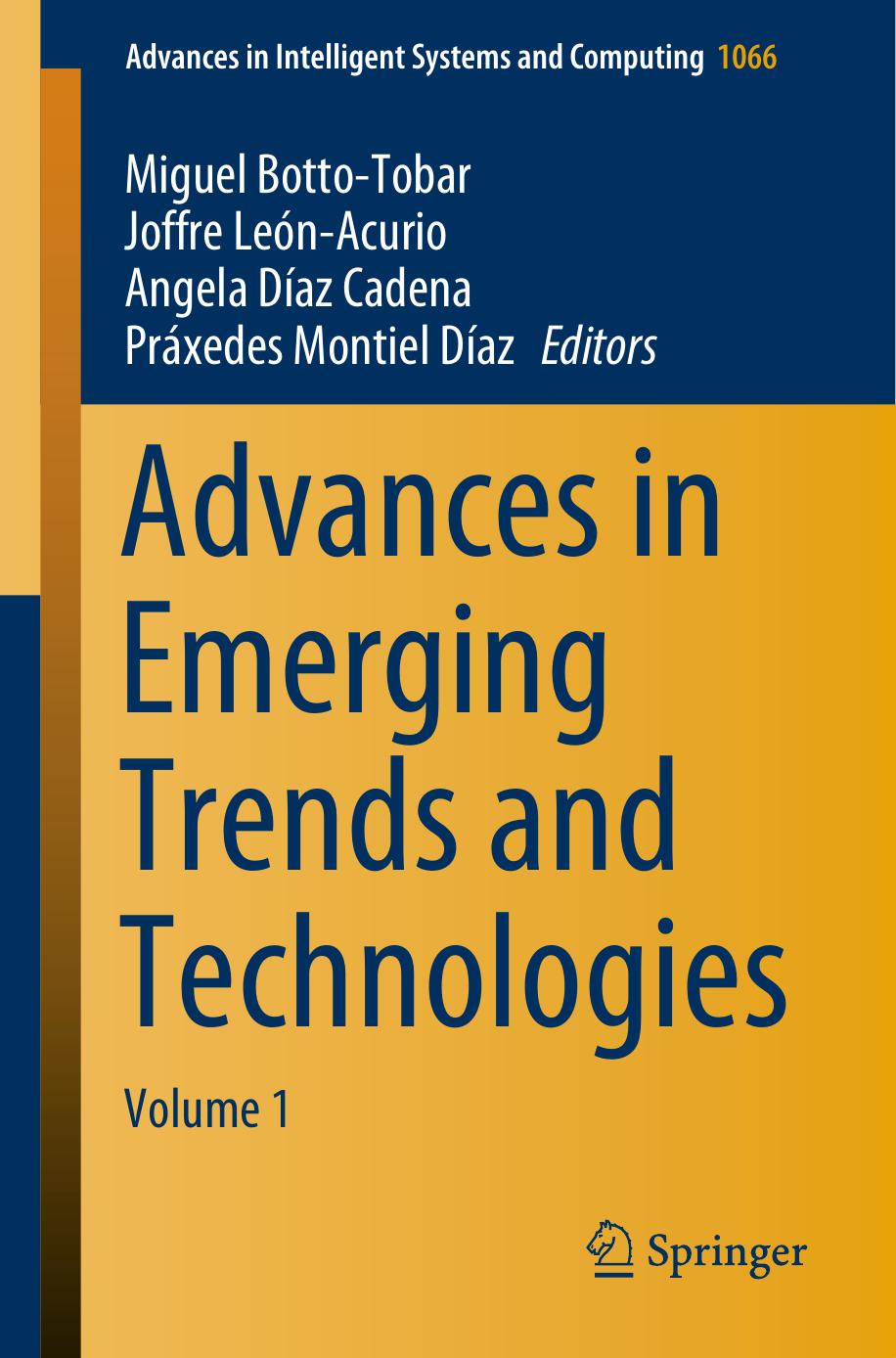 Advances in Emerging Trends and Technologies: Volume 1 by Miguel Botto-Tobar Joffre León-Acurio Angela Díaz Cadena Práxedes Montiel Díaz