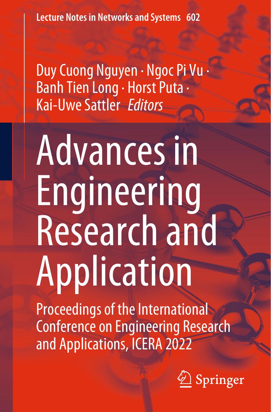 Advances in Engineering Research and Application: Proceedings of the International Conference on Engineering Research and Applications, ICERA 2022 by Duy Cuong Nguyen Ngoc Pi Vu Banh Tien Long Horst Puta Kai-Uwe Sattler