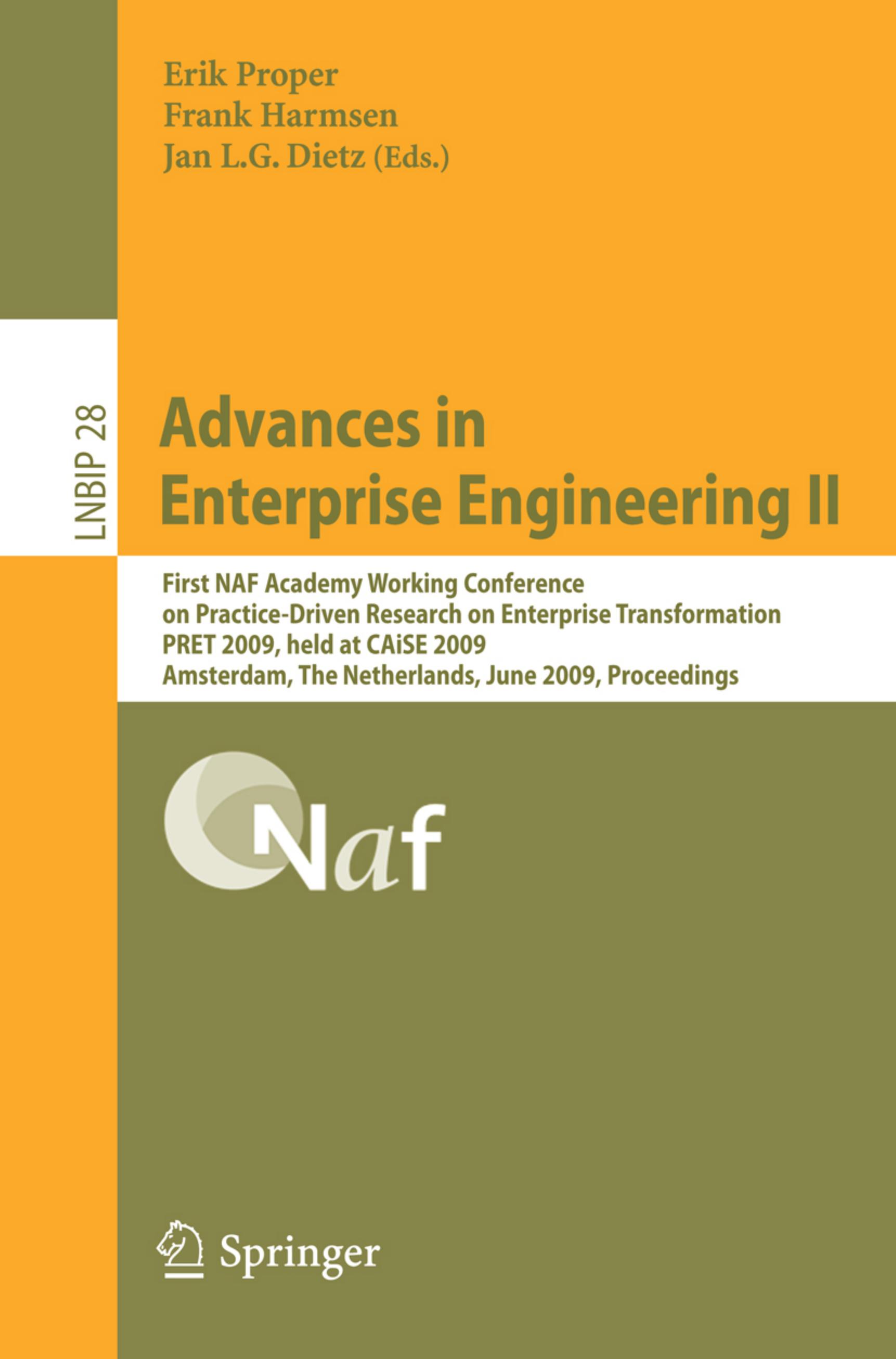 Advances in Enterprise Engineering II: First NAF Academy Working Conference on Practice-Driven Research on Enterprise Transformation, PRET 2009, held at ... Notes in Business Information Processing) by Erik Proper Frank Harmsen Jan L.G. Dietz