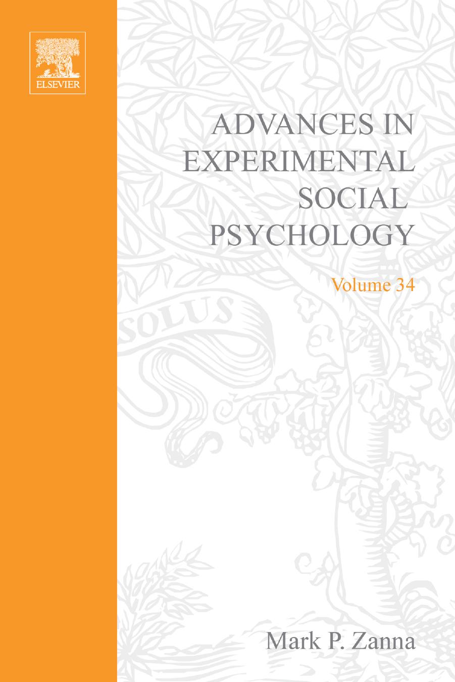 Advances in Experimental Social Psychology, Vol. 34 by Mark P. Zanna (Ed.)