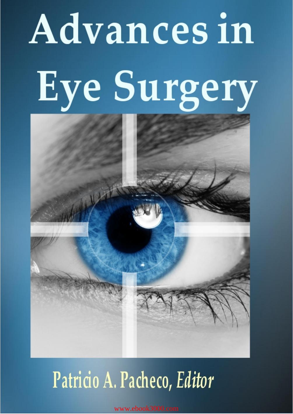 Advances in Eye Surgery ed. by Patricio A. Pacheco by Unknow