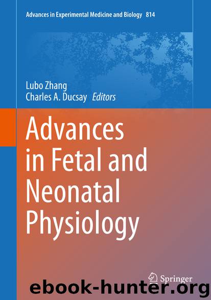 Advances in Fetal and Neonatal Physiology by Lubo Zhang & Charles A. Ducsay