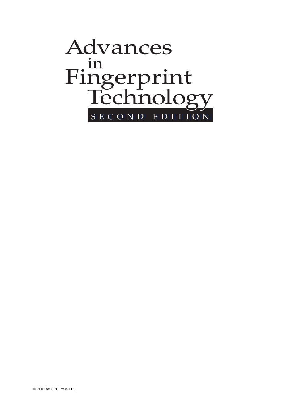 Advances in Fingerprint Technology, Second Edition (Forensic and Police Science) by Henry C. Lee Robert Ramotowski R. E. Gaensslen