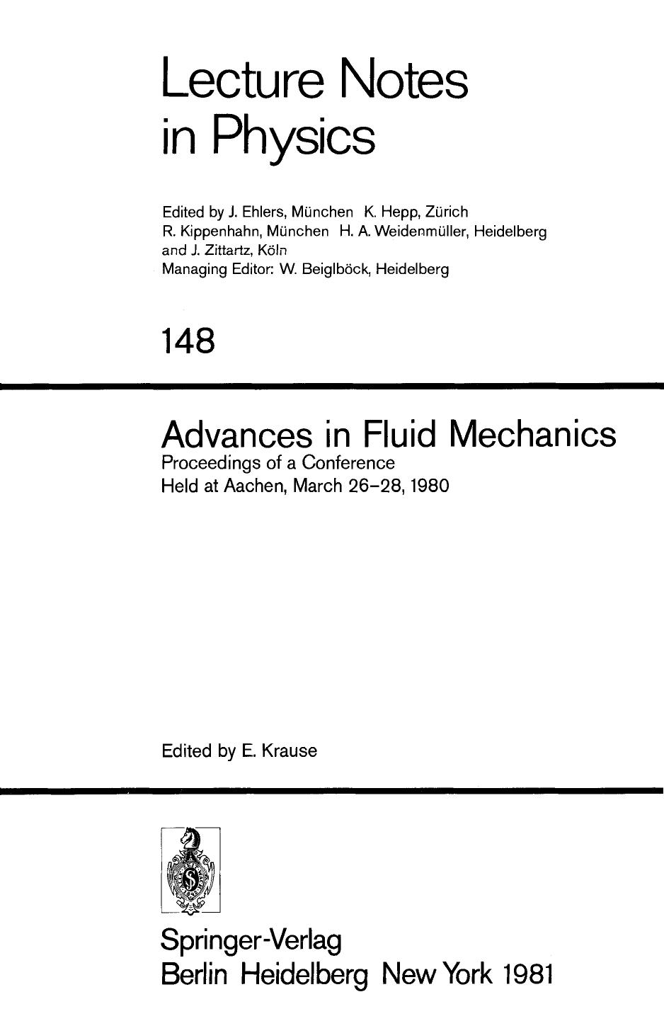 Advances in Fluid Mechanics: Proceedings of a Conference Held at Aachen, March 26â28, 1980 by F. Schultz-Grunow (auth.) Egon Krause (eds.)