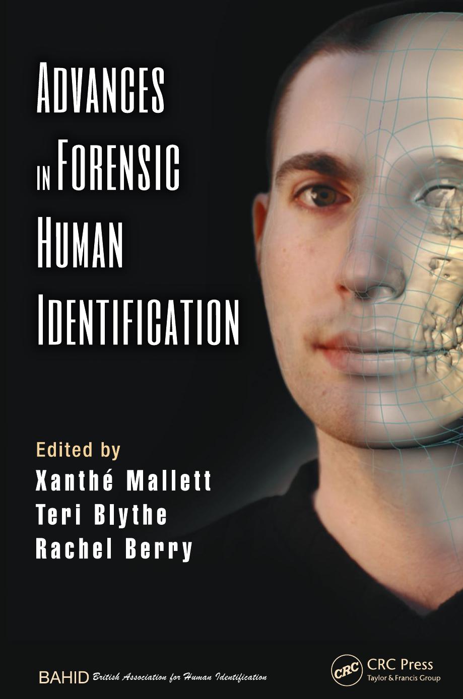 Advances in Forensic Human Identification by Xanthé Mallett; Teri Blythe; Rachel Berry