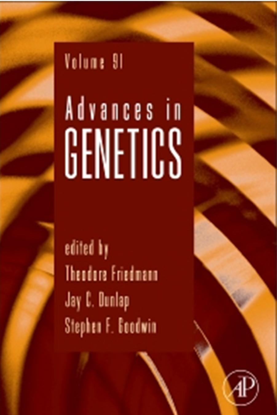 Advances in Genetics by Theodore Friedmann Jay C. Dunlap Stephen F. Goodwin