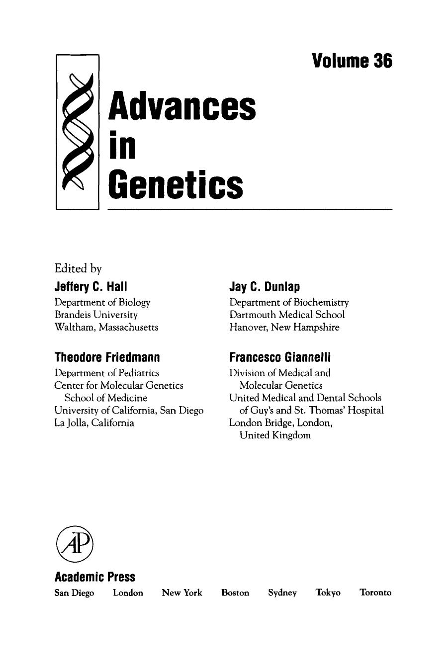 Advances in Genetics, Vol. 36 by Jeffery C. Hall Jay C. Dunlap Theodore Friedmann Francesco Giannelli (Eds.)