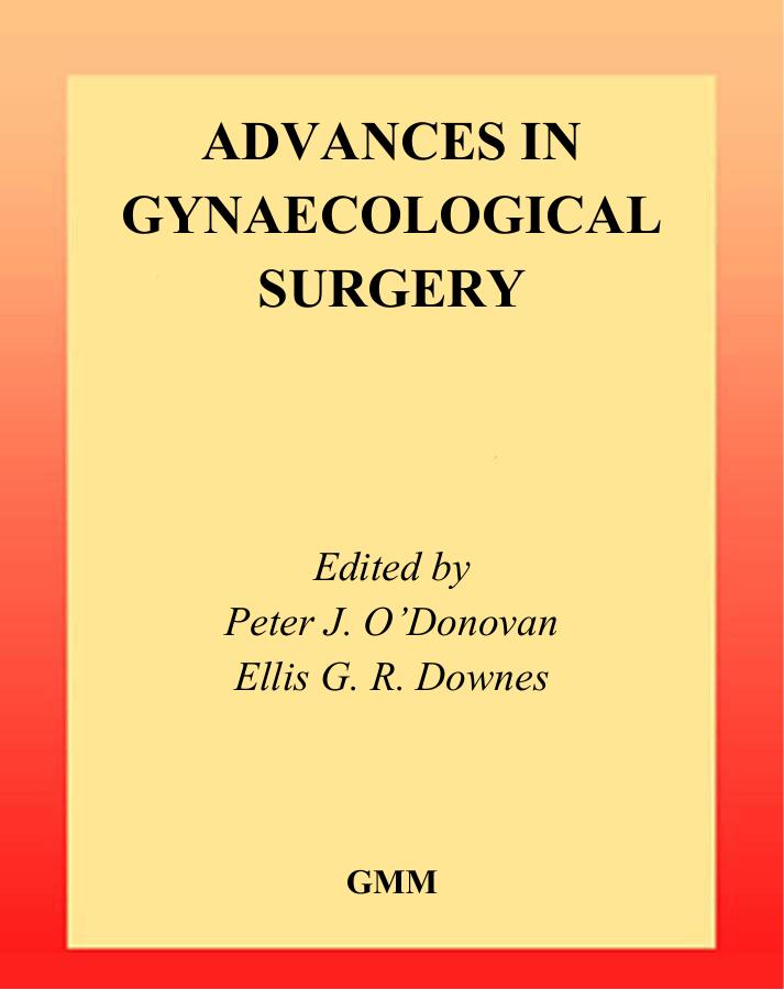 Advances in Gynaecological Surgery by Branislav Jeremic L.W. Brady H.-P. Heilmann M. Molls