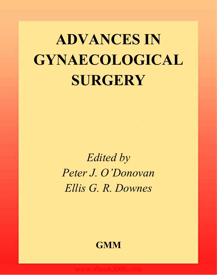 Advances in Gynaecological Surgery by Unknow