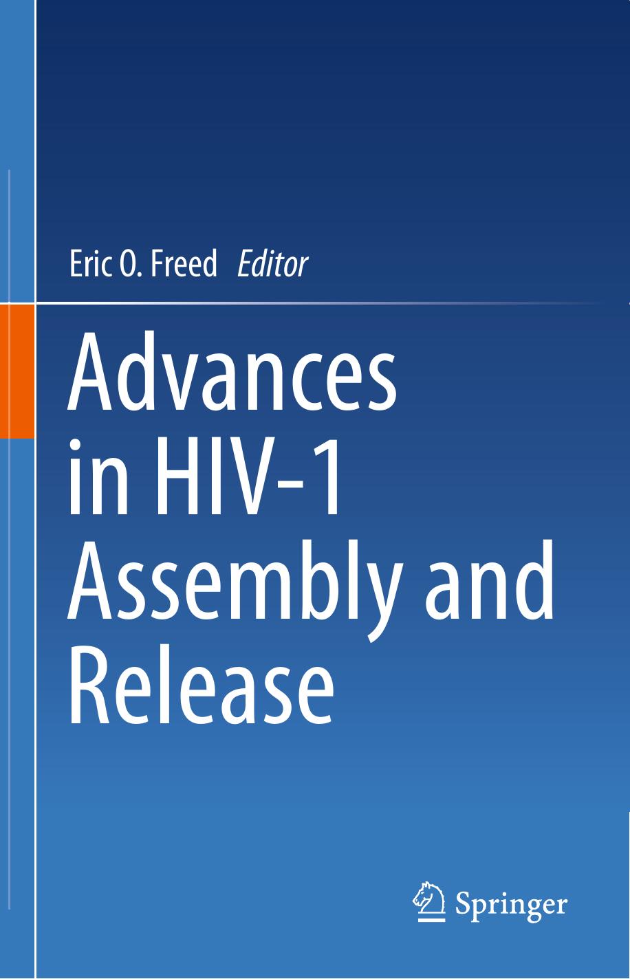 Advances in HIV-1 Assembly and Release by Alex de Marco Hans-Georg Kräusslich (auth.) Eric O. Freed (eds.)