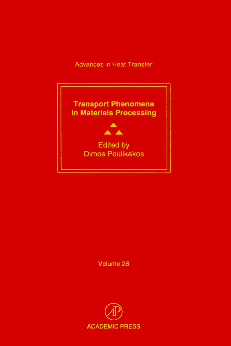 Advances in Heat Transfer: Transport Phenomena in Materials Processing by James P. Hartnett