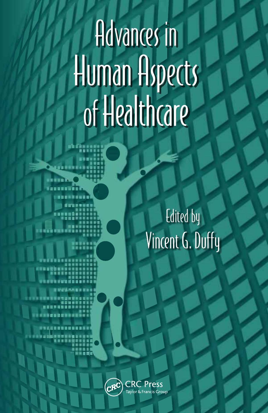 Advances in Human Aspects of Healthcare by Duffy Vincent G