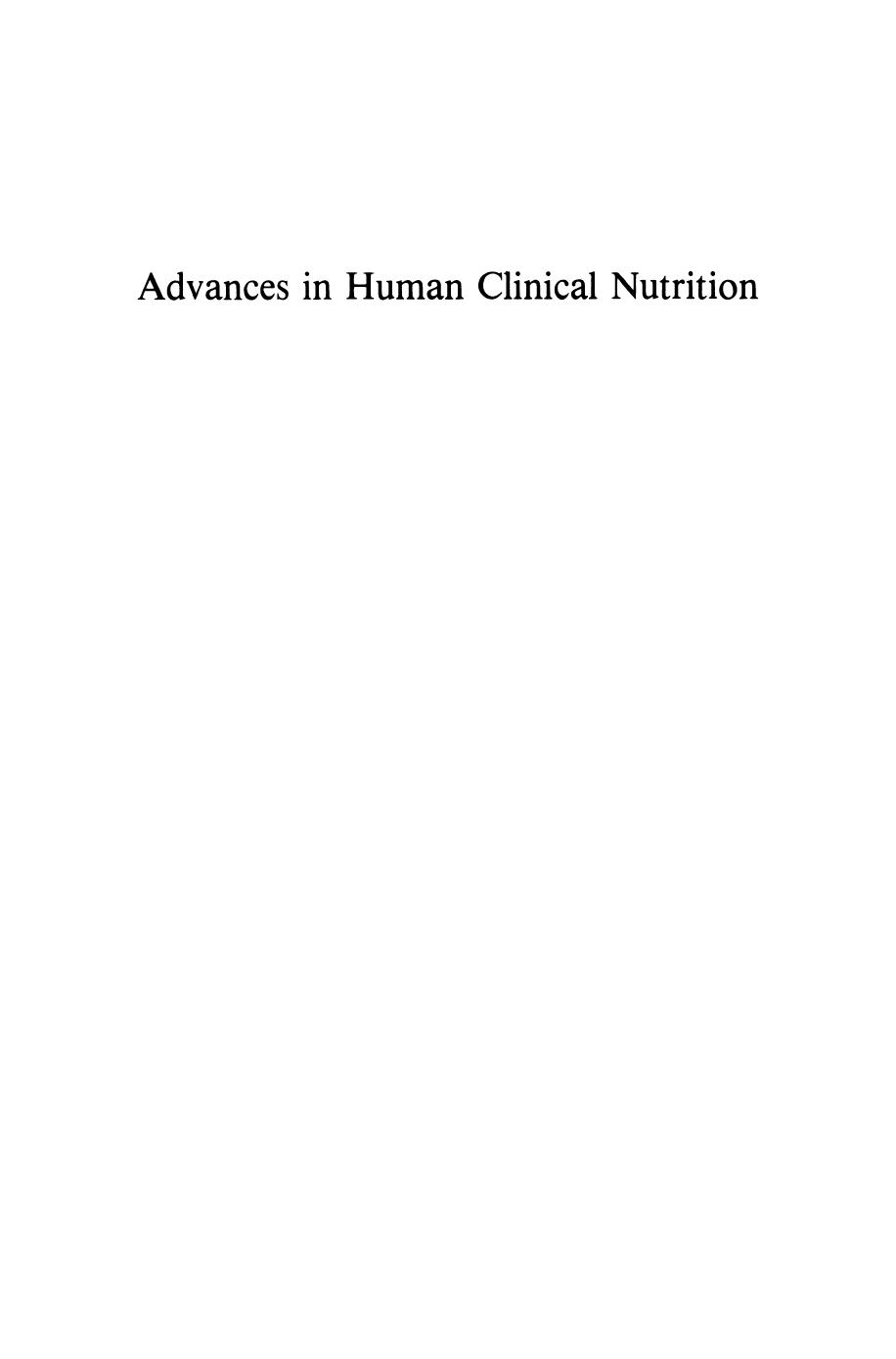 Advances in Human Clinical Nutrition by Joseph J. Vitale ScD MD (auth.) Joseph J. Vitale ScD MD Selwyn A. Broitman PhD (eds.)